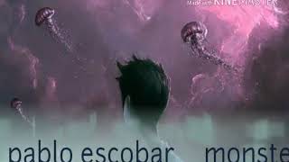 Mauricio Zendejas - Pablo Escobar - monster brutal TECH house