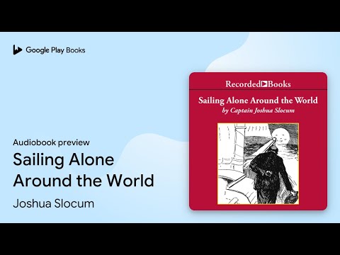 Sailing Alone Around the World by Joshua Slocum · Audiobook preview