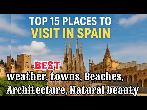 Top 15 Places to Visit in Spain | Ultimate Spain Travel Guide | Spain Road Trip Vlog | Spain Travel