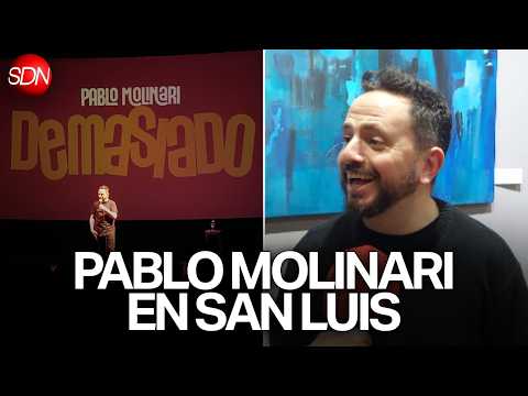 PABLO MOLINARI PRESENTA "DEMASIADO" EN SAN LUIS EN SU GIRA INTERNACIONAL | #SDN
