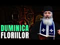 DUMINICA FLORIILOR Parintele Calistrat