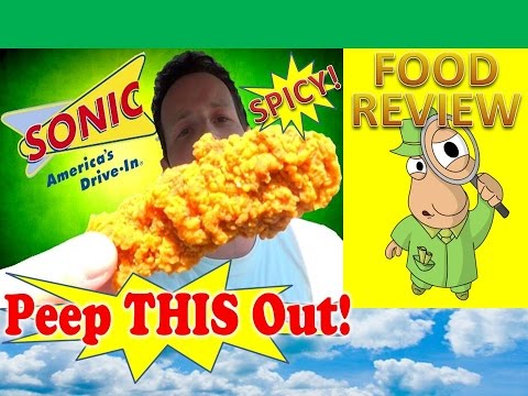 Sonic® Spicy Super Crunch™ Chicken Strips Review! Peep...