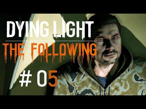 Dying Light: The Following [PC] odc.5 Dziwne odgłosy