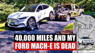 My Mustang Mach E is Dead After 40,000 Miles