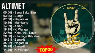 Download lagu Altimet 2024 MIX Best Songs - Sang Saka Biru, Bunga, Negaraku, Mambang mp3