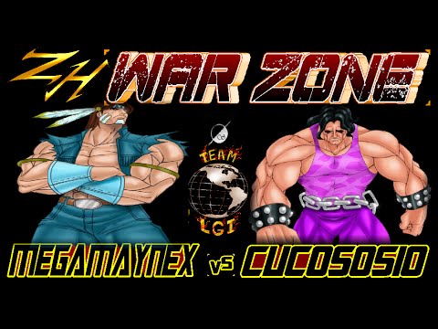 ZH WAR ZONE : MegaMayneX  vs  cucososio - FT5