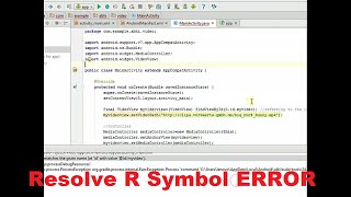 Cannot Resolve R Symbol - Android Studio 2.1 - Tutorial LATEST