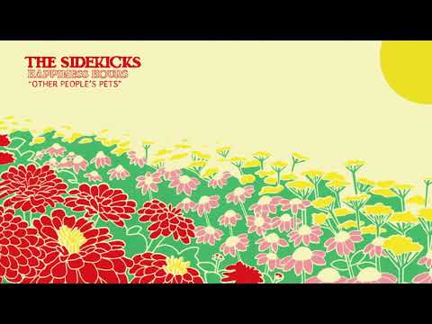 The Sidekicks - "Other People's Pets" (Full Album Stream)