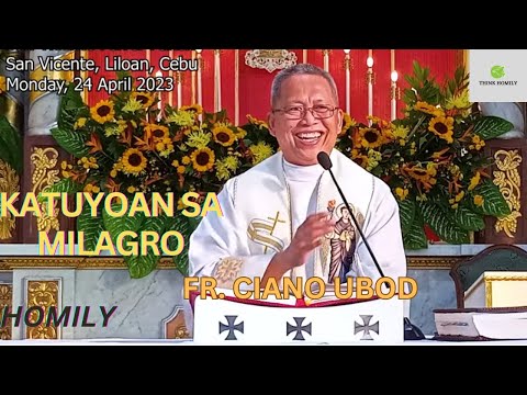 Fr. Ciano Ubod Homily - Unsay Katuyoan ni Kristo sa Iyang mga Milagro?