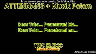 Download lagu Trio Elexis - Attennang   Musik Patam (Versi Musik Karaoke Lirik No Vocal) mp3