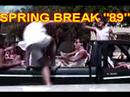 SPRING BREAK 1989 DAYTONA BEACH!