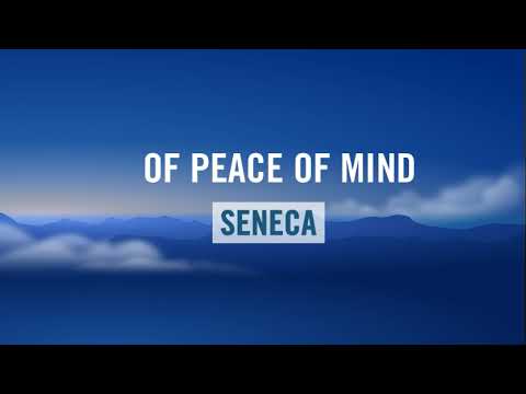 Of Peace of Mind, Seneca (Full Audiobook)