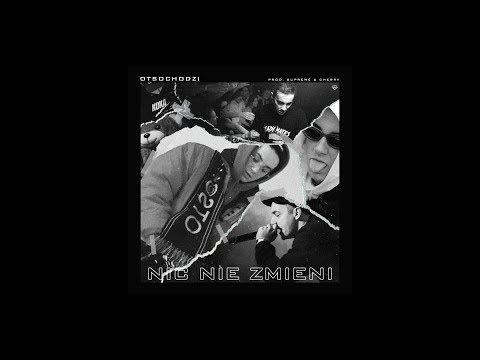 Otsochodzi - Nic nie zmieni