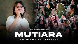 Download lagu MUTIARA - MAULANA ARDIANSYAH (Ska Reggae Version) | Adakah kenyamanan di hatimu mp3 Download lagu MUTIARA - MAULANA ARDIANSYAH (Ska Reggae Version) | Adakah kenyamanan di hatimu mp3
