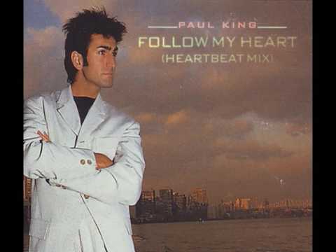 Paul King - Follow My Heart (Heartbeat Mix)