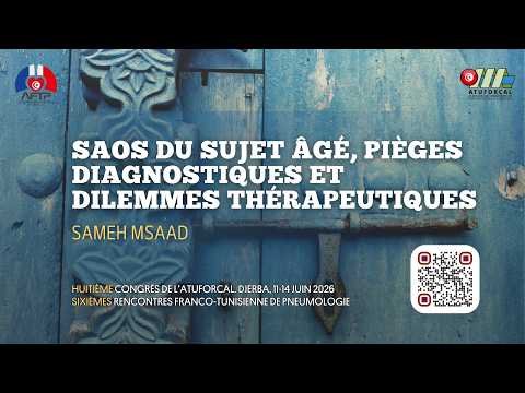 SAOS du sujet âgé, pièges diagnostiques et dilemmes thérapeutiques. Sameh MSAAD