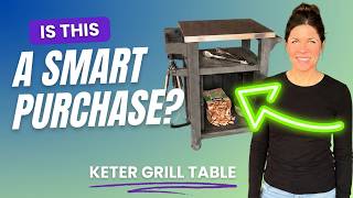 Why I’m Still Using This Grill Table After 8 Years | Keter Unity Review