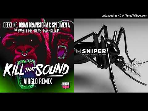 Deekline,Brainstorm,Specimen A Vs TI,Critical Impact,Jakes - Kill That Sound (Airglo Rmx) x Sniper