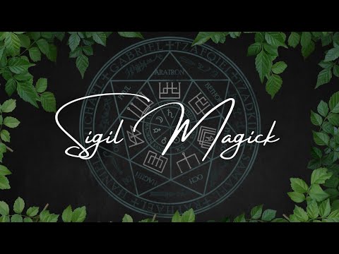 OCCULT 101: Complete Guide To Sigil Magick: 4 Ways To Make Sigils + Planetary Grids