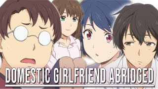 Domestic Girlfriend Abridged  Episode 1   Family M