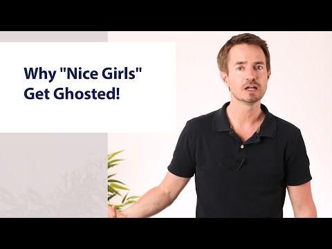 Why "Nice Girls" Get Ghosted!