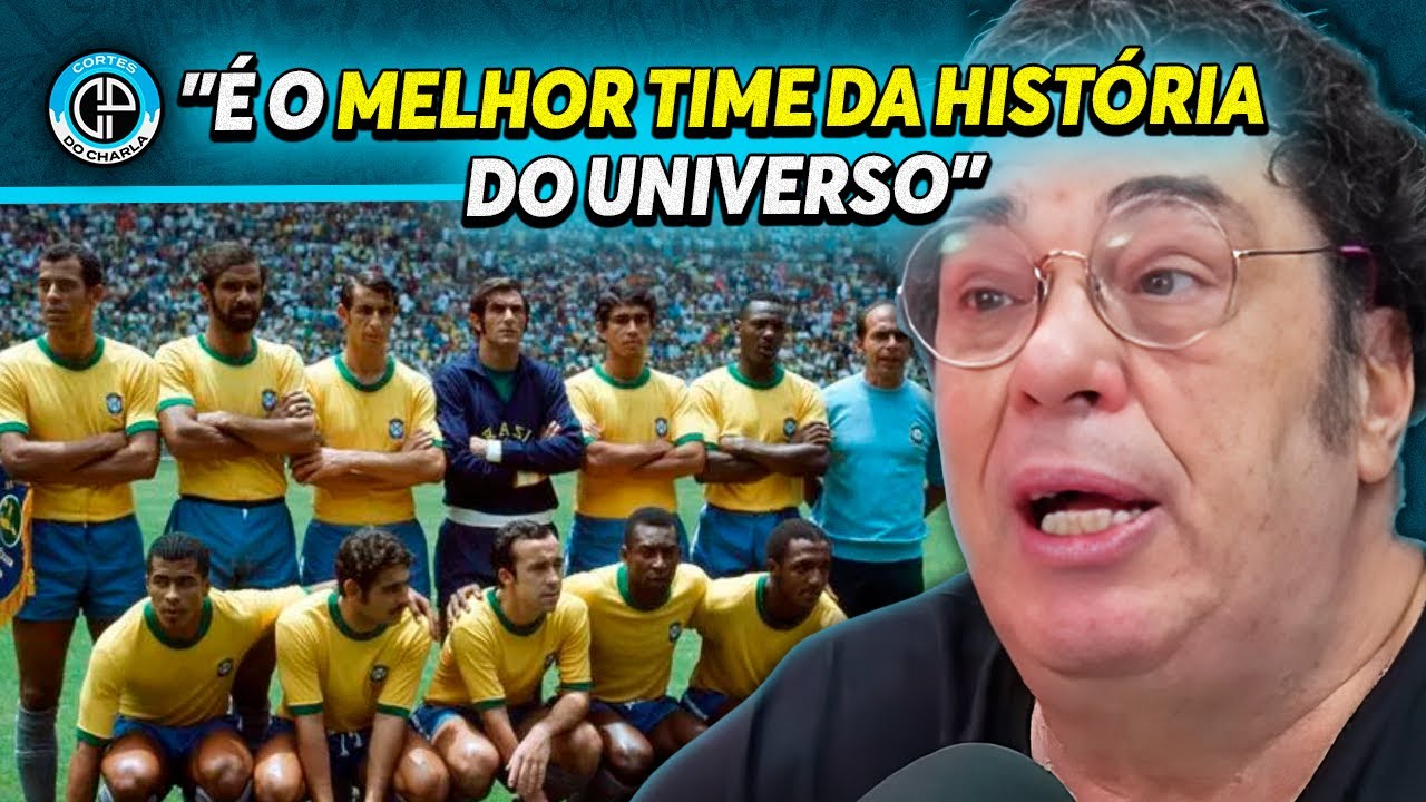 CASAGRANDE CHORA AO FALAR DA SELEÇÃO BRASILEIRA DE 1970
