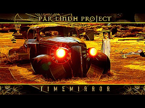 Pär Lindh Project - Time Mirror. 2011. Progressive Rock. Full Album