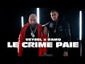 VEYSEL X RAMO - LE CRIME PAIE (OFFICIAL VIDEO)