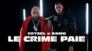 VEYSEL X RAMO - LE CRIME PAIE (OFFICIAL VIDEO)