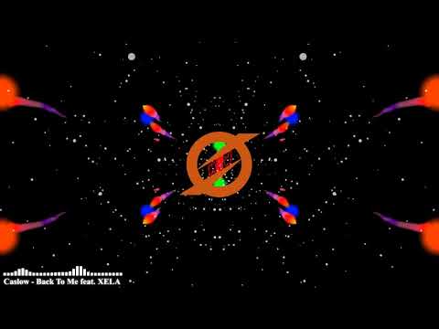 Caslow - Back To Me ft.  XELA