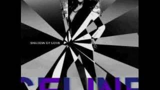 Celine Dion - Shadow Of Love (Shaded Mix Version)