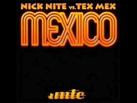 Nick Nite vs. Tex Mex - Mexico (Jerry Ropero rmx)