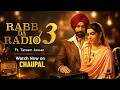 Rabb Da Radio 3 Latest Punjabi Movie Chaupal Tarsem Jassar Nimrat Khaira New Punjabi Films