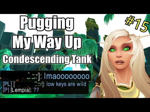 Pugging My Way Up - Condescending Tank (Episode 15) [Shadowlands S3]