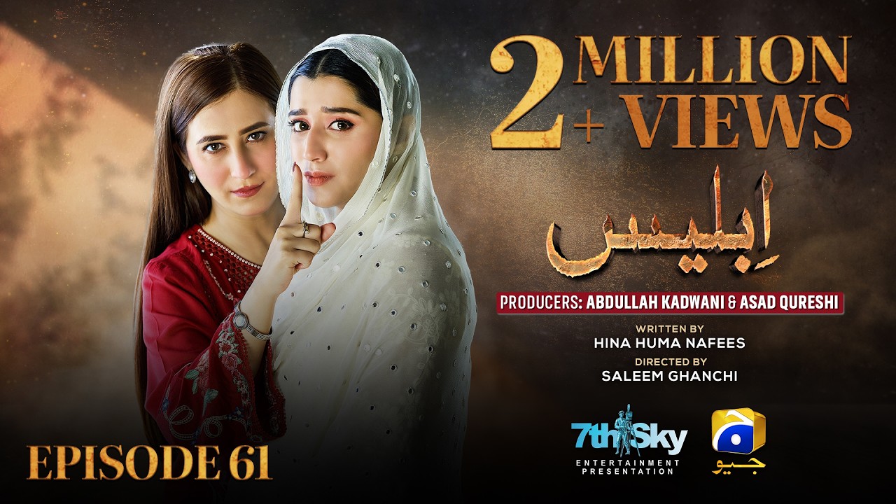 Iblees Episode 61 [Eng Sub] - Hibba Aziz - Farhan Ahmed Malhi - Fajjer Khan - 12th March 2026