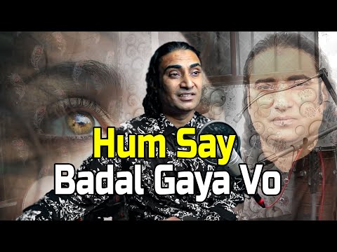 Hum Say Badal Gaaya Vo - Naseem Ali Siddiqui | Mehdi Hassan Ghazal | Live