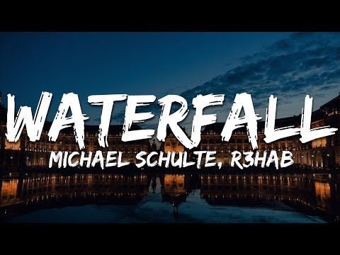 Michael Schulte, R3HAB - Waterfall (Text/Lyrics)
