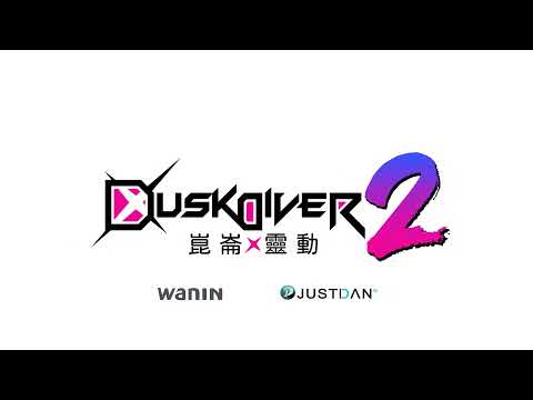 Dusk Diver 2 崑崙靈動