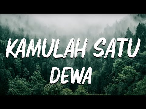 Dewa19 - Kamulah Satu Satunya || Lagu Lirik