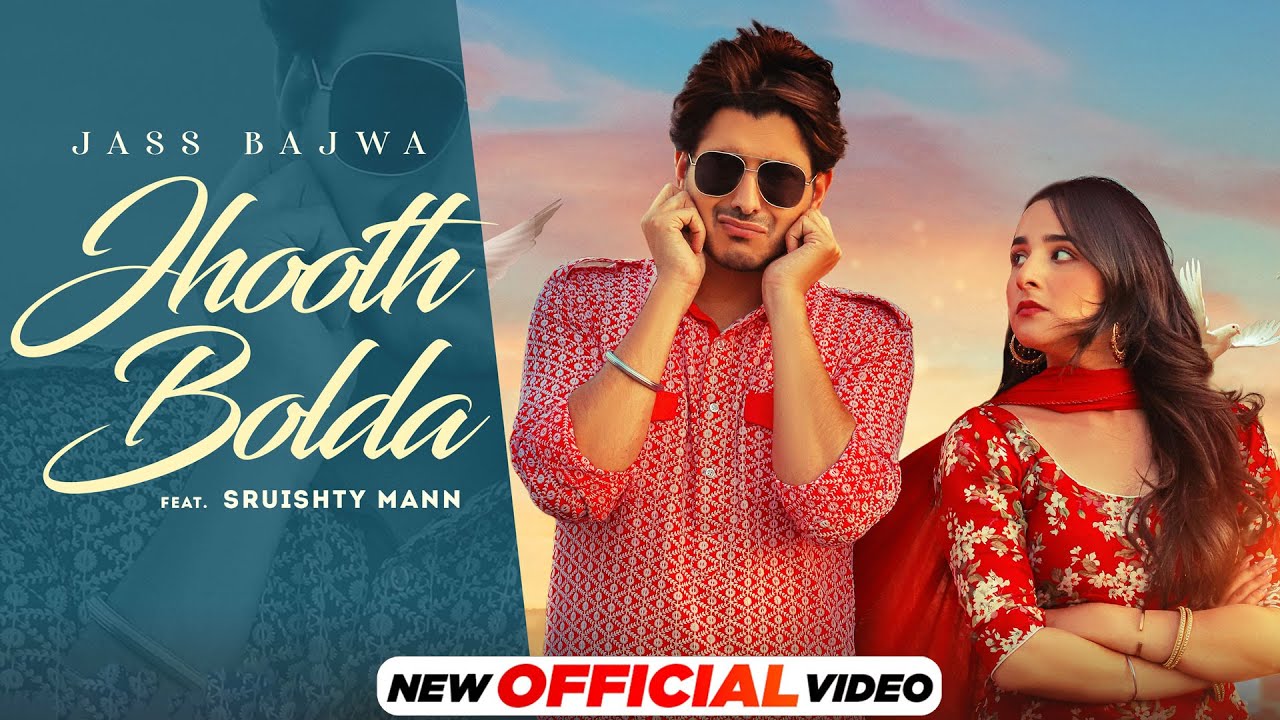 Jhooth Bolda song lyrics in Hindi – Jass Bajwa Ft. Sruishty Maan best 2021 Jhooth Bolda song lyrics in Hindi – Jass Bajwa Ft. Sruishty Maan best 2021