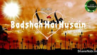 Karbala Ke Dhani Badshah Hai Husain (Muharram Whatsapp Status Video 2018)