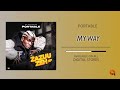 Portable My Way Zazuu Zeh EP Official Audio