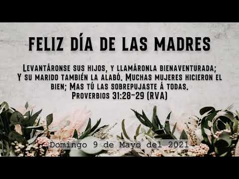 2021-0509 Mother's Day - Bro. Octavio Ordoñez