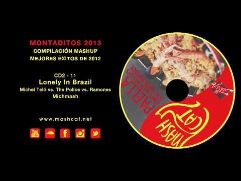 Paella 2012 11 Michmash - Michel Teló vs. The Police vs. Ramones - Lonely In Brazil