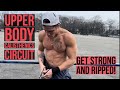 FULL UPPER BODY CALISTHENIC CIRCUIT FOR MUSCLE MASS & MUSCLE ENDURANCE | ONE WEEK CUTTING UPDATE