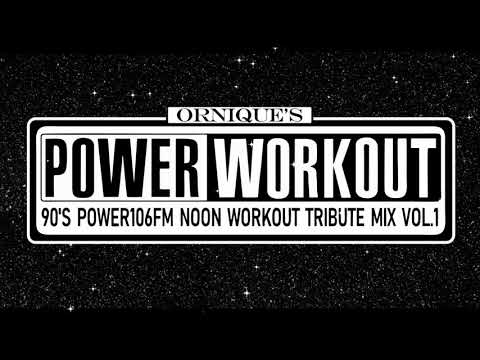 Ornique's 90s Power 106 FM Power Workout Tribute Mix Vol. 1