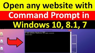 How to open any website with command prompt in Windows 10, 8.1, 7 with Chrome browser / Smart Enough