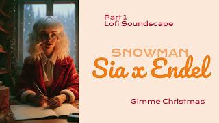 Sia - Snowman (Lofi Edition | Part 1) (Audio)