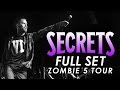 SECRETS - Full Set LIVE! Zombie 5 Tour 