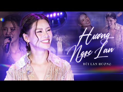 Hương Ngọc Lan - Bùi Lan Hương (Bản Đẹp 4K) | Live Concert Chị Đẹp 2025